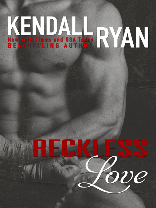 Title details for Reckless Love by Kendall Ryan - Available